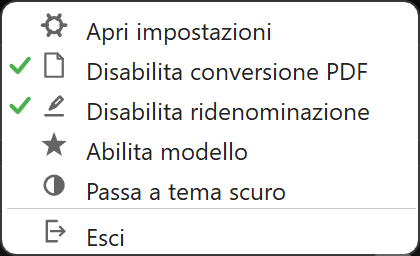 Menu dell icona vicino all orologio con sei voci: Apri impostazioni, Disabilita conversione PDF con spunta verde, Disabilita ridenominazione con spunta verde, Abilita modello, Passa a tema scuro, Esci